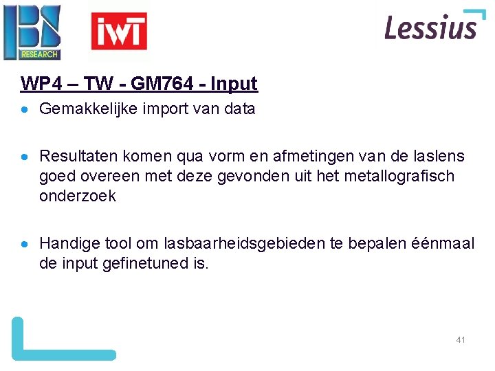 WP 4 – TW - GM 764 - Input Gemakkelijke import van data Resultaten
