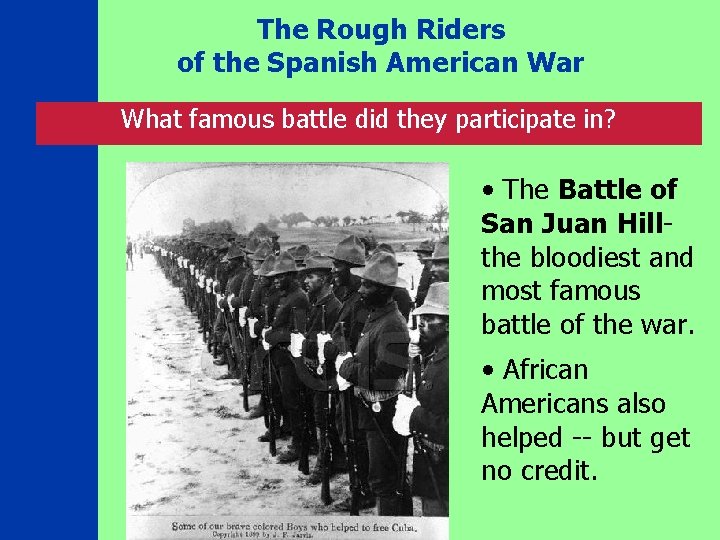 The Rough Riders of the Spanish American War What famous battle did they participate