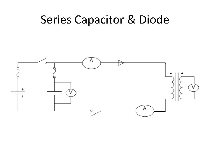 Series Capacitor & Diode 