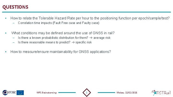 QUESTIONS • How to relate the Tolerable Hazard Rate per hour to the positioning