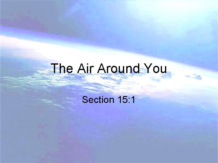 The Air Around You Section 15: 1 