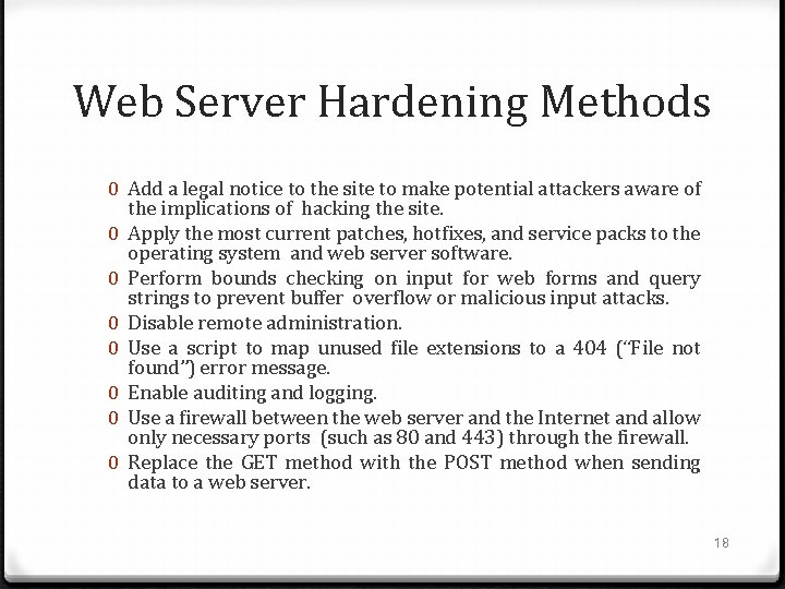 Web Server Hardening Methods 0 Add a legal notice to the site to make