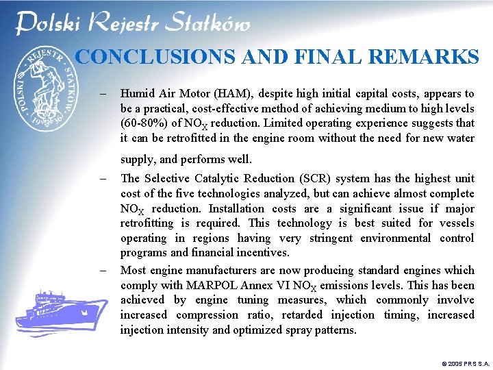 CONCLUSIONS AND FINAL REMARKS – Humid Air Motor (HAM), despite high initial capital costs,