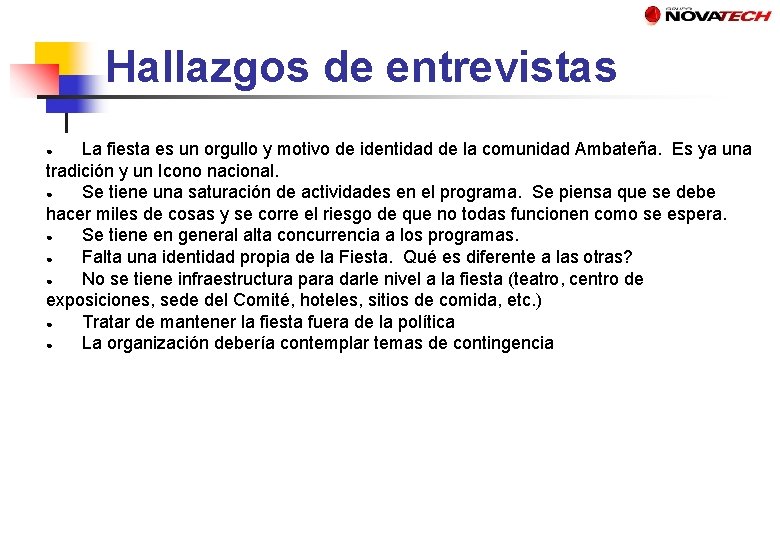 Hallazgos de entrevistas La fiesta es un orgullo y motivo de identidad de la