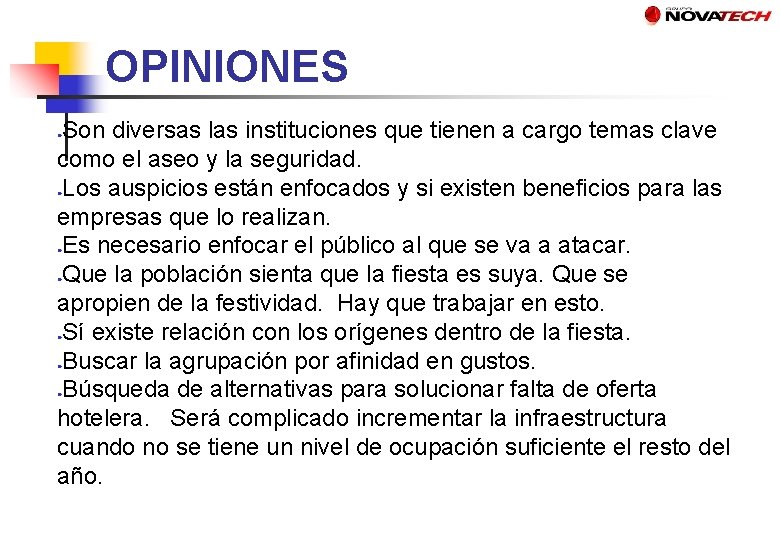 OPINIONES Son diversas las instituciones que tienen a cargo temas clave como el aseo