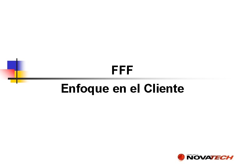 FFF Enfoque en el Cliente 