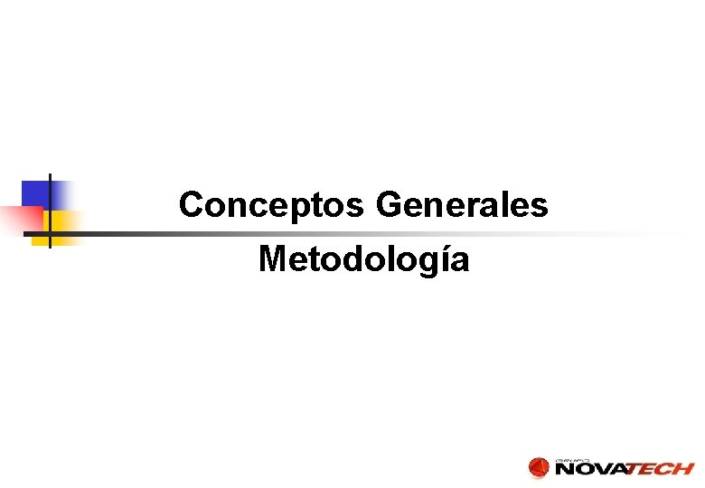 Conceptos Generales Metodología 