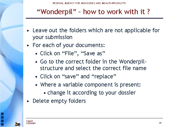 FEDERAL AGENCY FOR MEDICINES AND HEALTH PRODUCTS “Wonderpil” – how to work with it