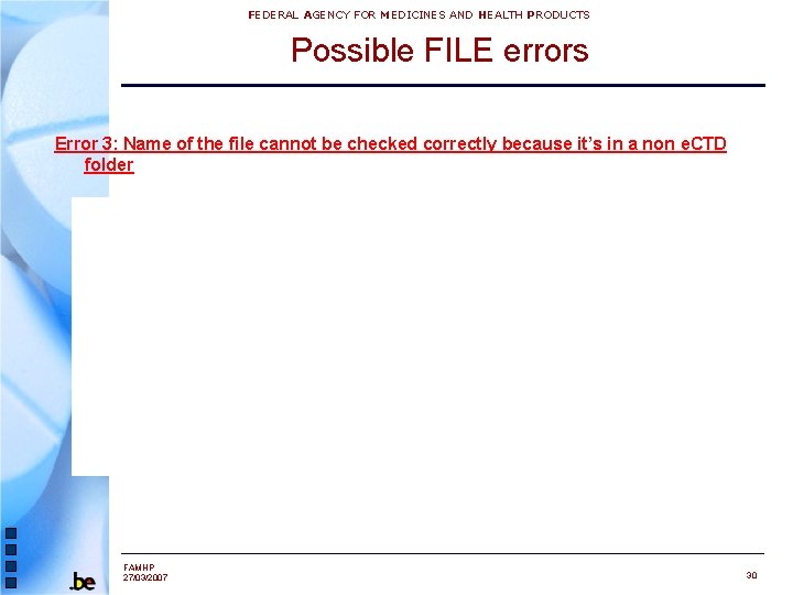 FEDERAL AGENCY FOR MEDICINES AND HEALTH PRODUCTS Possible FILE errors Error 3: Name of