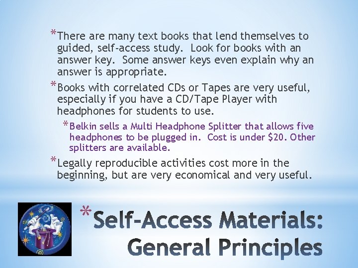 *There are many text books that lend themselves to guided, self-access study. Look for