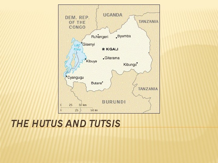 THE HUTUS AND TUTSIS 