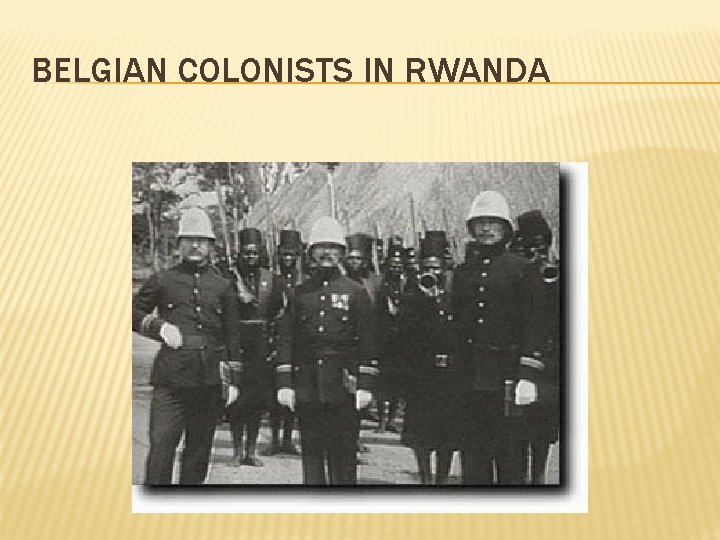 BELGIAN COLONISTS IN RWANDA 