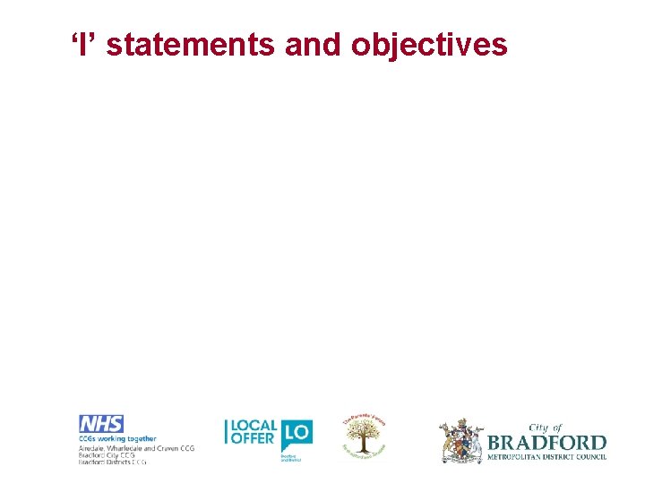 ‘I’ statements and objectives 