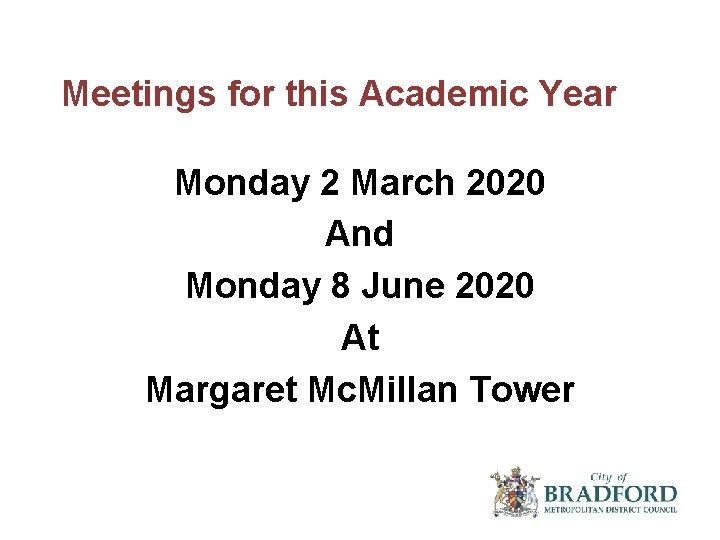Meetings for this Academic Year Monday 2 March 2020 And Monday 8 June 2020