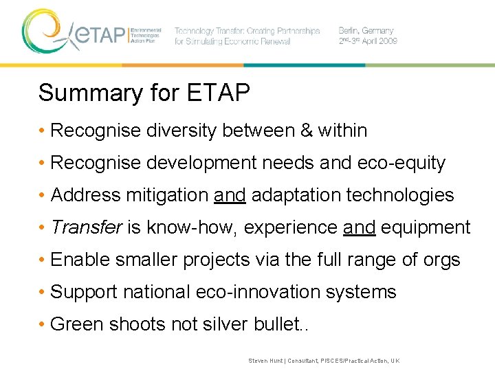 Summary for ETAP • Recognise diversity between & within • Recognise development needs and