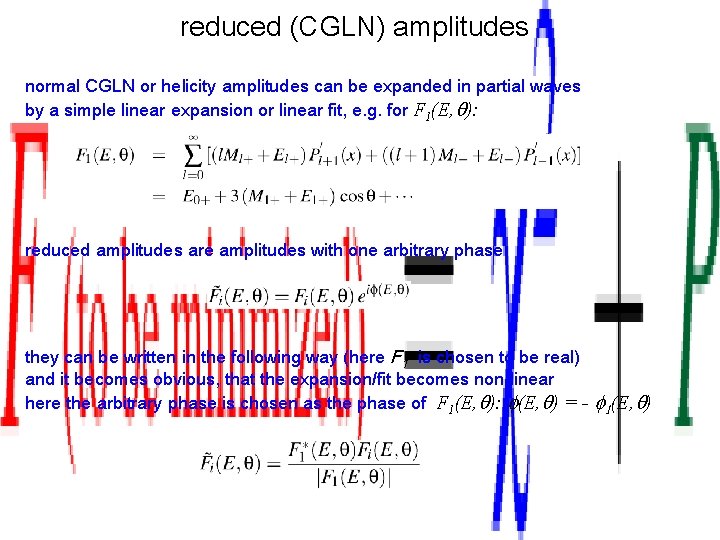 reduced (CGLN) amplitudes normal CGLN or helicity amplitudes can be expanded in partial waves
