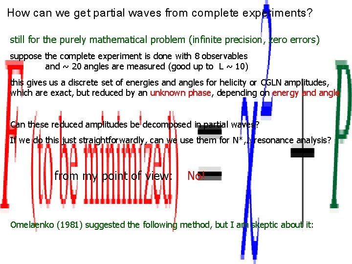 How can we get partial waves from complete experiments? still for the purely mathematical