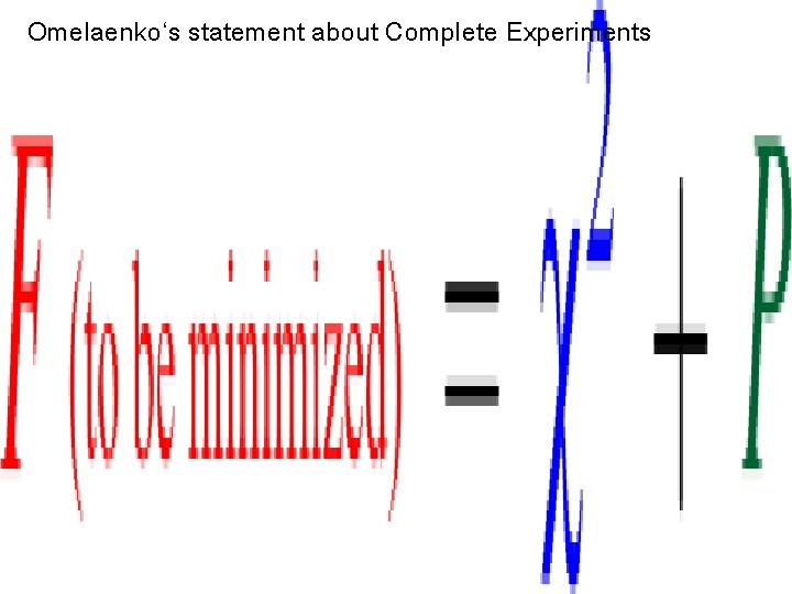 Omelaenko‘s statement about Complete Experiments 
