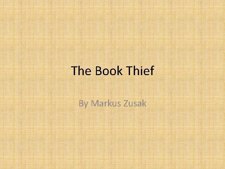 The Book Thief By Markus Zusak 