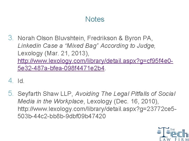 Notes 3. Norah Olson Bluvshtein, Fredrikson & Byron PA, Linkedin Case a “Mixed Bag”