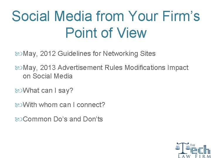 Social Media from Your Firm’s Point of View May, 2012 Guidelines for Networking Sites