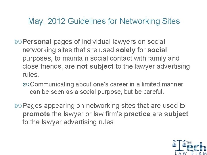 May, 2012 Guidelines for Networking Sites Personal pages of individual lawyers on social networking