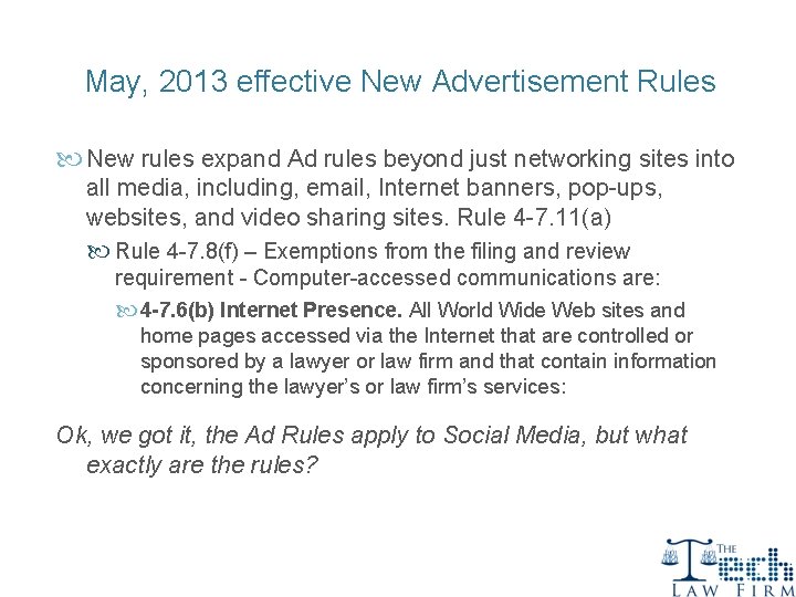 May, 2013 effective New Advertisement Rules New rules expand Ad rules beyond just networking