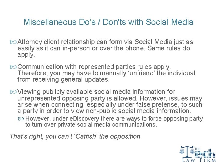Miscellaneous Do’s / Don'ts with Social Media Attorney client relationship can form via Social