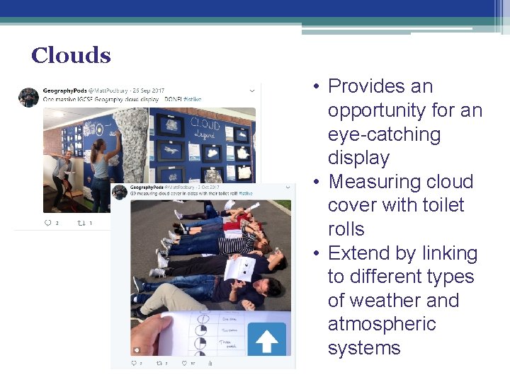 Clouds • Provides an opportunity for an eye-catching display • Measuring cloud cover with