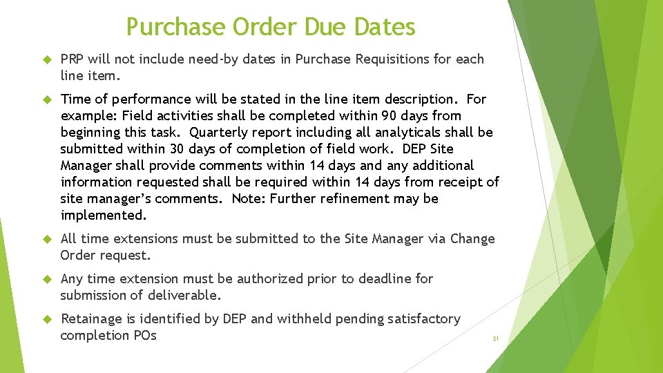 Purchase Order Due Dates PRP will not include need-by dates in Purchase Requisitions for Purchase Order Due Dates PRP will not include need-by dates in Purchase Requisitions for