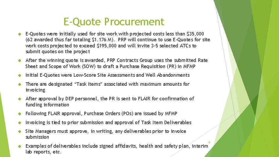 E-Quote Procurement E-Quotes were initially used for site work with projected costs less than E-Quote Procurement E-Quotes were initially used for site work with projected costs less than