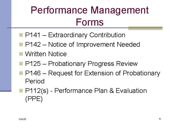 Performance Management Forms n P 141 – Extraordinary Contribution n P 142 – Notice