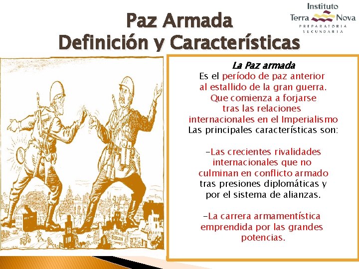 Paz Armada Definición y Características La Paz armada Es el período de paz anterior