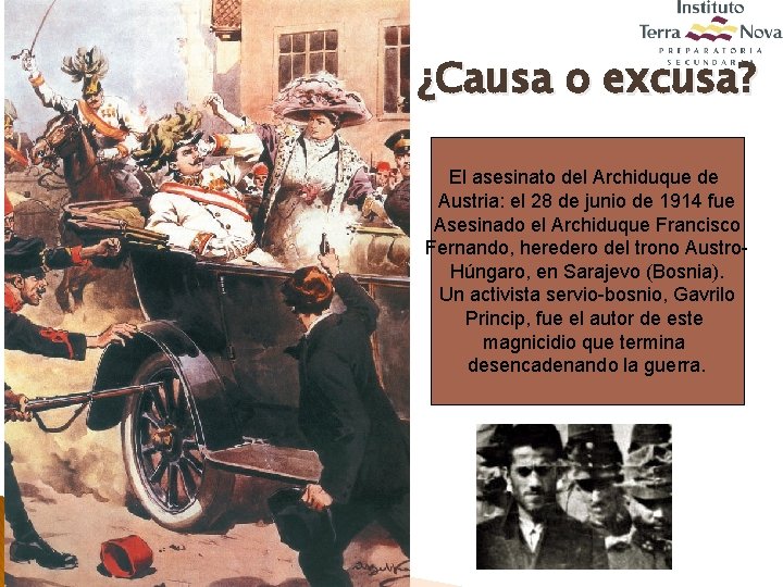 ¿Causa o excusa? El asesinato del Archiduque de Austria: el 28 de junio de