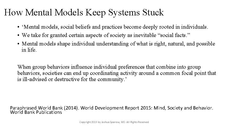 How Mental Models Keep Systems Stuck • ‘Mental models, social beliefs and practices become
