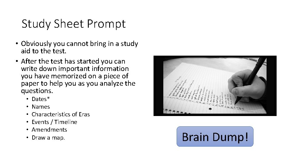 Study Sheet Prompt • Obviously you cannot bring in a study aid to the