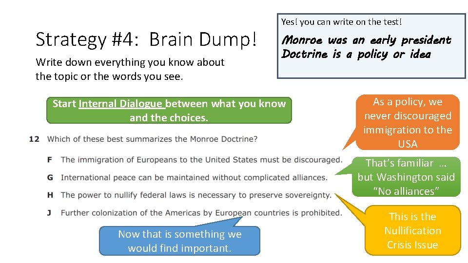 Strategy #4: Brain Dump! Write down everything you know about the topic or the