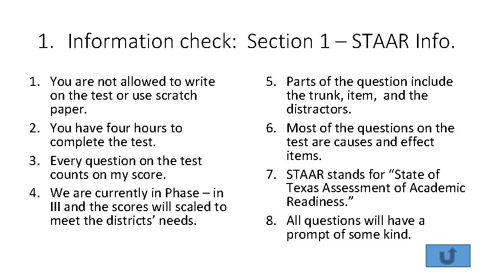 1. Information check: Section 1 – STAAR Info. 1. You are not allowed to
