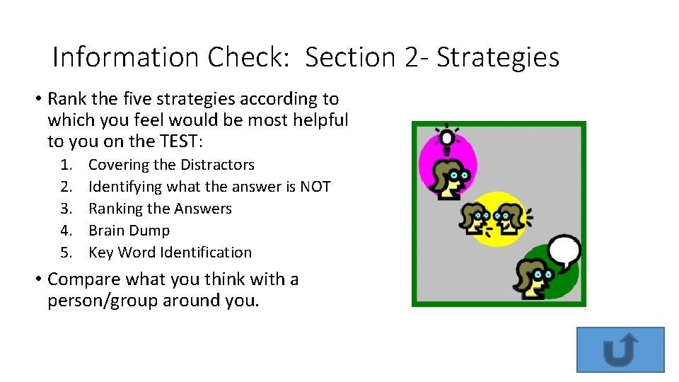 Information Check: Section 2 - Strategies • Rank the five strategies according to which