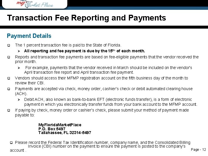 Transaction Fee Reporting and Payments Payment Details q q q The 1 percent transaction