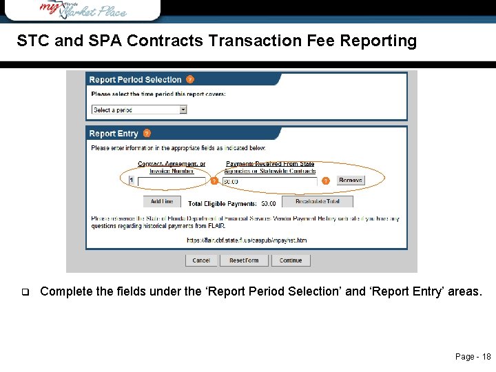 STC and SPA Contracts Transaction Fee Reporting q Complete the fields under the ‘Report