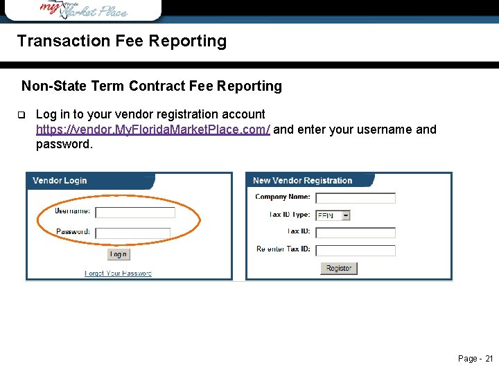 Transaction Fee Reporting Non-State Term Contract Fee Reporting q Log in to your vendor
