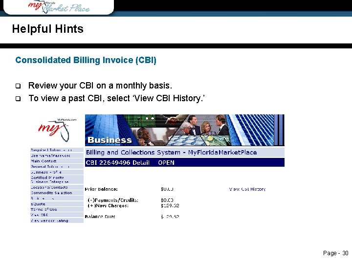 Helpful Hints Consolidated Billing Invoice (CBI) q q Review your CBI on a monthly