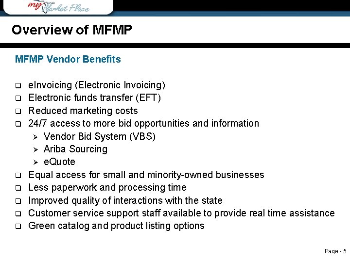 Overview of MFMP Vendor Benefits q q q q q e. Invoicing (Electronic Invoicing)