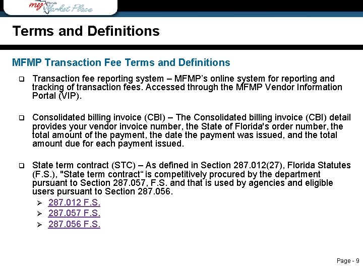 Terms and Definitions MFMP Transaction Fee Terms and Definitions q Transaction fee reporting system