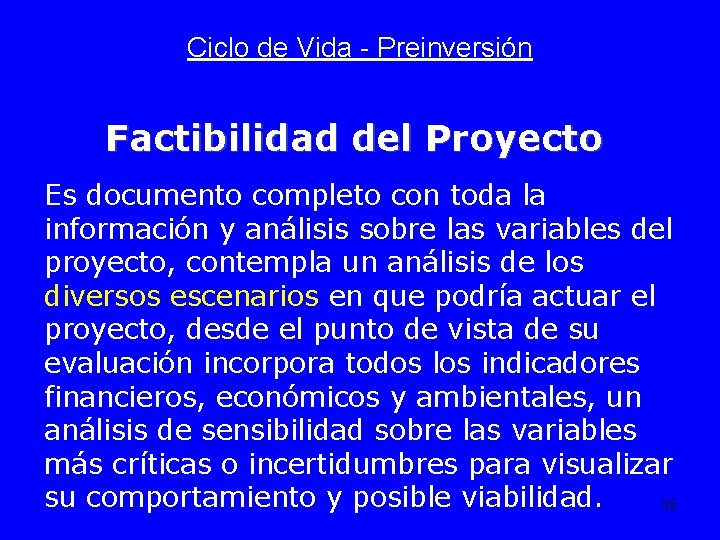 Ciclo de Vida - Preinversión Factibilidad del Proyecto Es documento completo con toda la