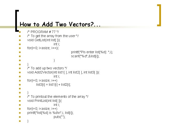 How to Add Two Vectors? . . . n n n n /* PROGRAM