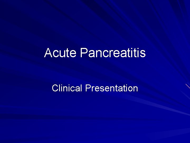 Acute Pancreatitis Clinical Presentation 