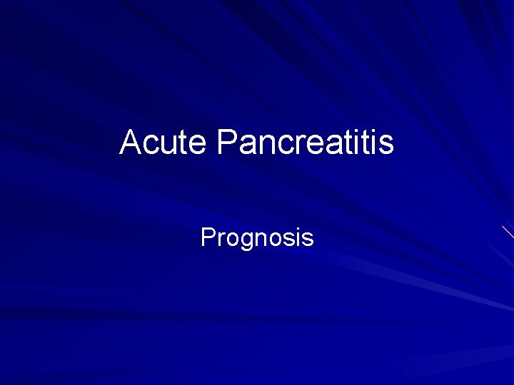 Acute Pancreatitis Prognosis 