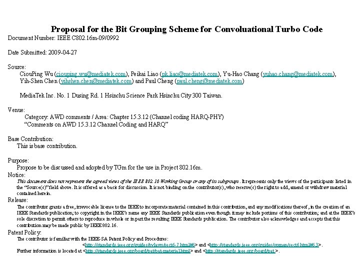 Proposal for the Bit Grouping Scheme for Convoluational Turbo Code Document Number: IEEE C